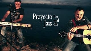 Proyecto Jass Un mal día (Versión acústica)